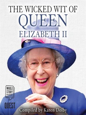 cover image of The Wicked Wit of Queen Elizabeth II